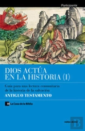 Dios Actúa En La Historia (1) - Antiguo Testamento