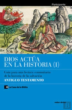 Bertrand.pt - Dios Actúa En La Historia (1) - Antiguo Testamento