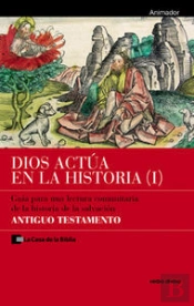 Dios Actúa En La Historia (1) - Antiguo Testamento