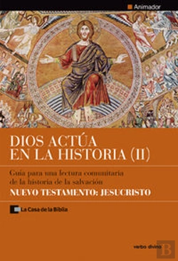 Bertrand.pt - Dios Actúa En La Historia (2) - Nuevo Testamento: Jesucristo