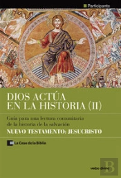 Dios Actúa En La Historia (2) - Nuevo Testamento: Jesucristo