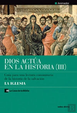 Bertrand.pt - Dios Actúa En La Historia (3) - La Iglesia
