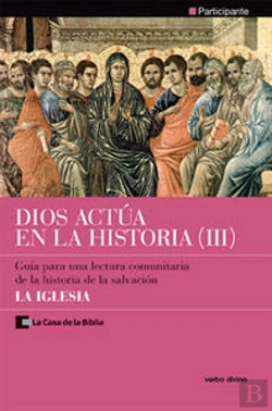 Bertrand.pt - Dios Actúa En La Historia (3) - La Iglesia
