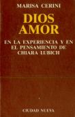 Dios Amor En La Experiencia Y En El Pensamiento De Chiara Lubich