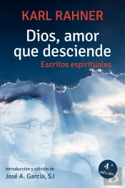 Dios, Amor Que Desciende. Ejercicios Espirituales