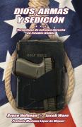 Dios, Armas Y Sedicion