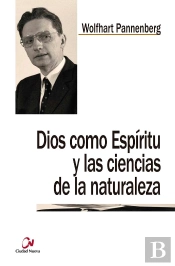Dios Como Espíritu Y Las Ciencias De La Naturaleza