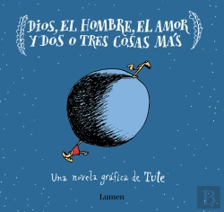 Bertrand.pt - Dios, El Hombre, El Amor Y Dos O Tres Cosas Más