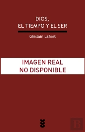 Dios, El Tiempo Y El Ser