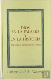 Dios En La Palabra Y En La Historia