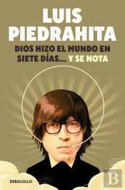 Dios Hizo El Mundo En Siete Días... Y Se Nota