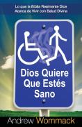 Dios Quiere Que Estes Sano
