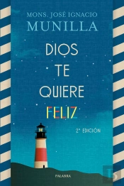 Dios Te Quiere Feliz
