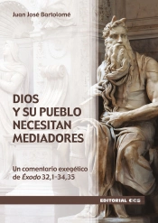 Dios Y Su Pueblo Necesitan Mediadores