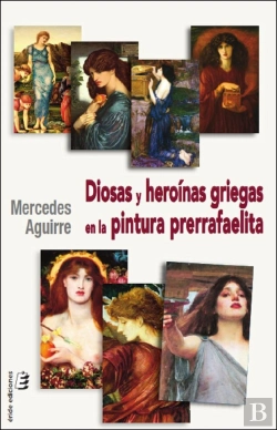 Bertrand.pt - Diosas Y Heroinas Griegas En La Pintura Prerrafaelita