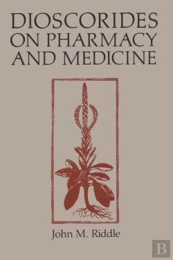 Bertrand.pt - Dioscorides On Pharmacy And Medicine