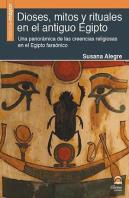 Dioses, Mitos Y Rituales En El Antiguo Egipto