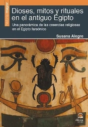 Dioses, Mitos Y Rituales En El Antiguo Egipto