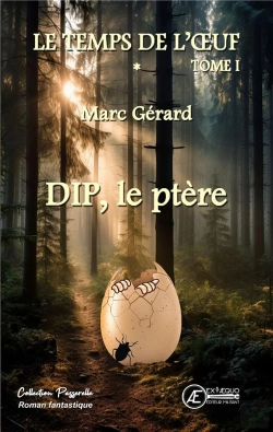 Bertrand.pt - Dip, Le Ptere : Le Temps De L'Oeuf - Tome 1