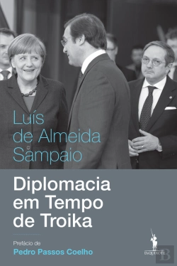 Bertrand.pt - Diplomacia Em Tempo De Troika