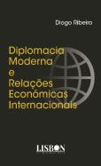 Diplomacia Moderna e Relações Económicas Internacionais