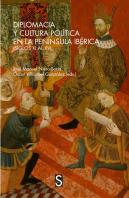Diplomacia Y Cultura Politica En La Peninsula Iberica (Siglo