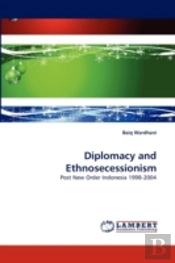 Diplomacy And Ethnosecessionism