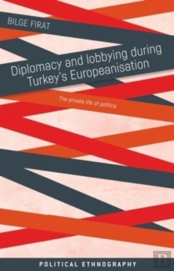 Bertrand.pt - Diplomacy And Lobbying During Turkeyâ€™S Europeanisation