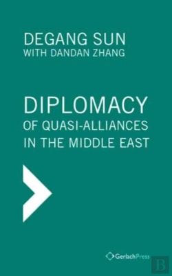 Bertrand.pt - Diplomacy Of Quasi-Alliances In The Middle East