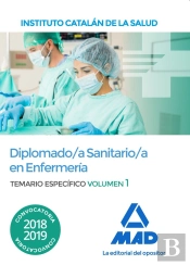 Diplomado/A Sanitario/A En Enfermería Del Instituto Catalán De La Salud. Temario Específico Volumen