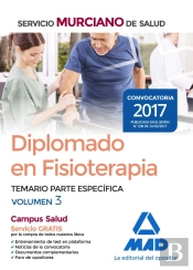 Diplomado En Fisioterapia Del Servicio Murciano De Salud. Temario Parte Específica Volumen 3