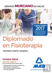 Diplomado En Fisioterapia Del Servicio Murciano De Salud. Temario Parte General