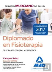 Diplomado En Fisioterapia Del Servicio Murciano De Salud. Test Parte General Y Específica