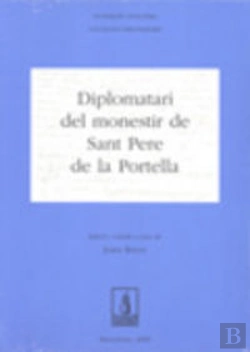 Bertrand.pt - Diplomatari Del Monestir De Sant Pere De La Portella