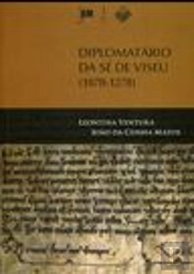 Diplomatário da Sé de Viseu (1028-1278)