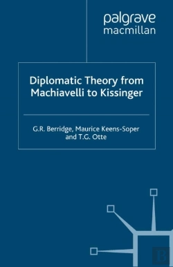 Bertrand.pt - Diplomatic Theory From Machiavelli To Kissinger
