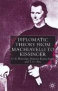 Diplomatic Theory From Machiavelli To Kissinger