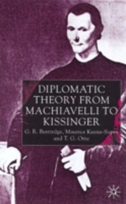 Bertrand.pt - Diplomatic Theory From Machiavelli To Kissinger
