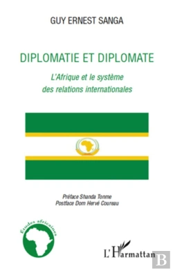 Bertrand.pt - Diplomatie Et Diplomate ; L'Afrique Et Le Système Des Relations Internationales