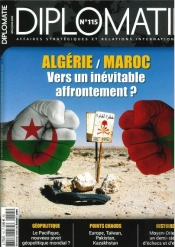 Diplomatie N 115 : Algerie Et Maroc, Vers Un Inevitable Affrontement ? Mai/Juin 2022