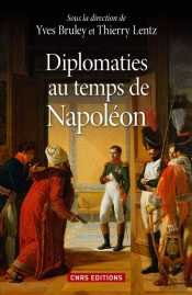 Diplomaties Au Temps De Napoléon
