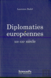 Diplomaties Européennes ; Xix-Xxi Siècle