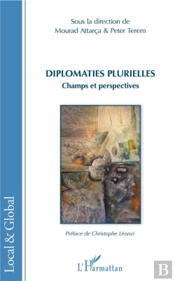 Bertrand.pt - Diplomaties Plurielles ; Champs Et Perspectives