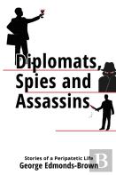 Diplomats, Spies And Assassins