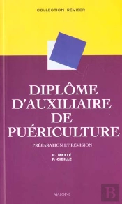 Diplome D'Auxiliaire De Puericulture ; Revision Et Preparation