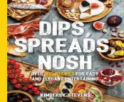 Dips, Spreads, Nosh