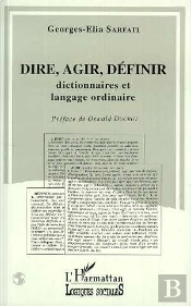 Dire, Agir, Definir ; Dictionnaires Et Langage Ordinaire