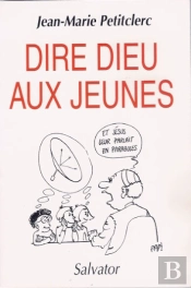 Dire Dieu Aux Jeunes