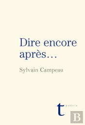 Dire Encore Et Apres