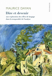 Dire Et Devenir ; Une Exploration Des Effets De Langage Dans La Temporalité De L'Analyse